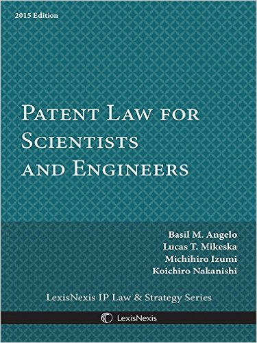 Patent Law for Scientists and Engineers
